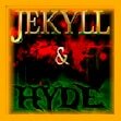 Jekyll adn Hyde